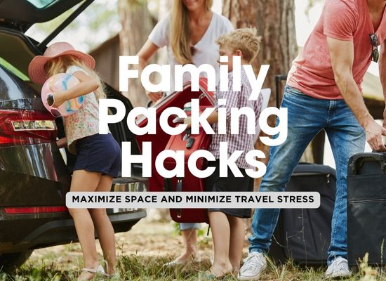 Pack Like a Pro: Organizing Tips for Stress-Free Family Travel